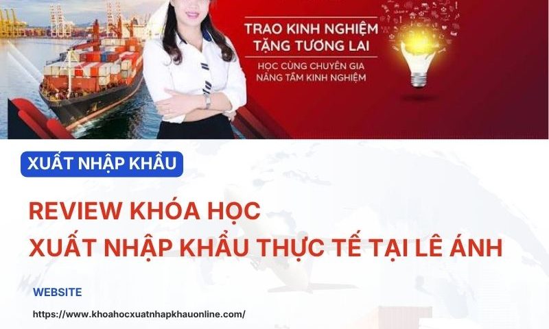 Review xuất nhập khẩu Lê Ánh