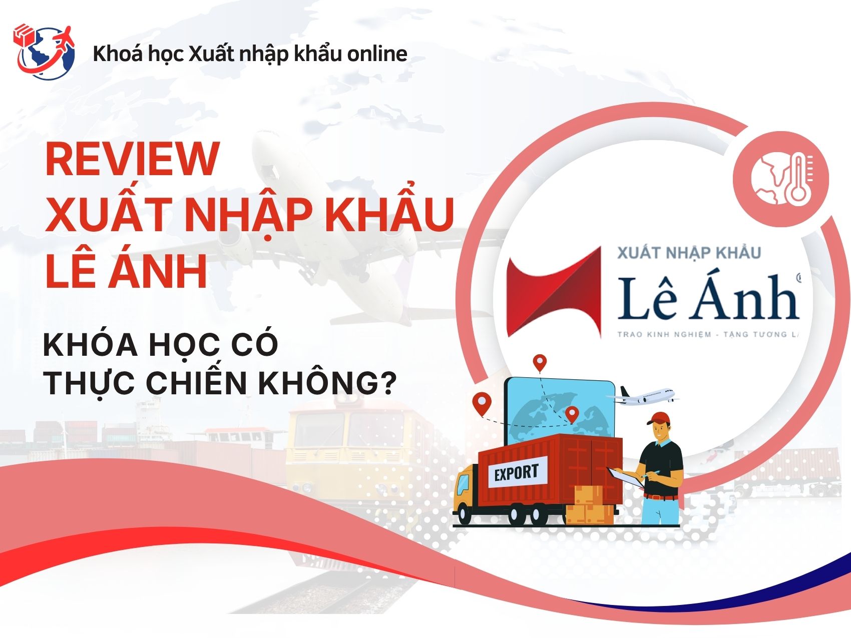 Review Xuất Nhập Khẩu Lê Ánh